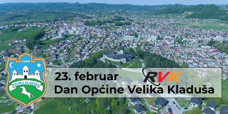 RVK: Sretan 23. februar, Dan općine Velika Kladuša