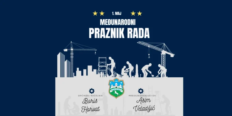 Čestitka načelnika Horvata i predsjedavajućeg OV Veladžića povodom Međunarodnog praznika rada